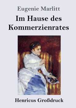 Paperback Im Hause des Kommerzienrates (Großdruck): Roman [German] Book