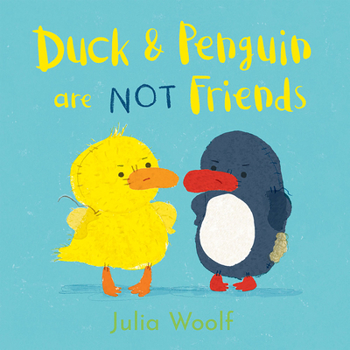 Hardcover Duck and Penguin Are Not Friends Book