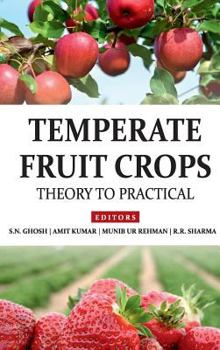 Hardcover Temperate Fruit Crops: Theory to Practical Book