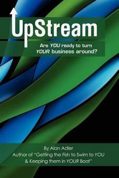 Paperback Upstream -- Are You Ready to Turn Your Business Around? Book