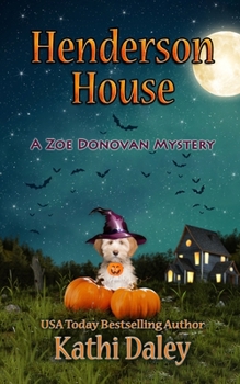Henderson House - Book #30 of the Zoe Donovan Mystery