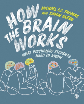 Paperback How the Brain Works: What Psychology Students Need to Know Book