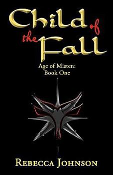 Paperback Child of the Fall: Book One of Age of Misten Book