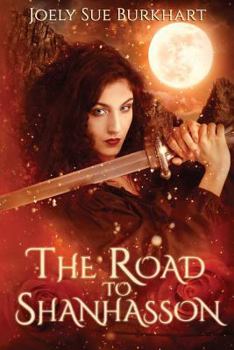 The Road to Shanhasson - Book #2 of the Shanhasson Trilogy
