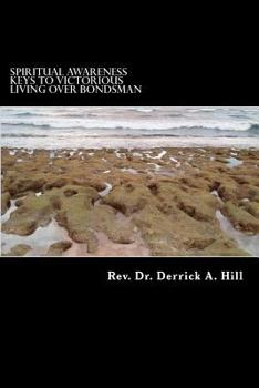 Paperback Spiritual Awareness Keys to Victorious Living Over Bondsman Book