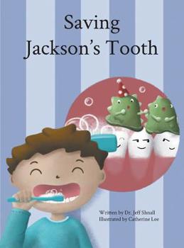 Hardcover Saving Jackson's Tooth Book