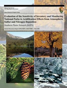 Paperback Evaluation of the Sensitivity of Inventory and Monitoring National Parks to Acidification Effects from Atmospheric Sulfur and Nitrogen Deposition: Sou Book