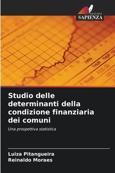 Paperback Studio delle determinanti della condizione finanziaria dei comuni [Italian] Book