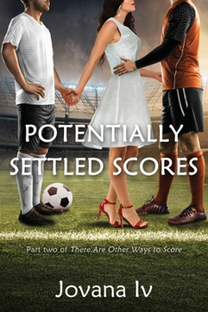 Paperback Potentially Settled Scores: Part two of There Are Other Ways to Score Book