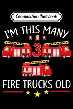 Composition Notebook: Kids Fire Truck 3rd Birthday Boy Toddler Firefighter Premium  Journal/Notebook Blank Lined Ruled 6x9 100 Pages