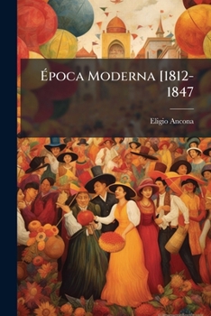 Paperback Época Moderna [1812-1847 [Spanish] Book
