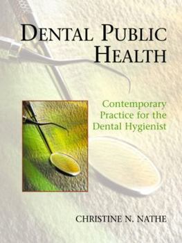 Paperback Dental Public Health: Contemporary Practice for the Dental Hygienist Book