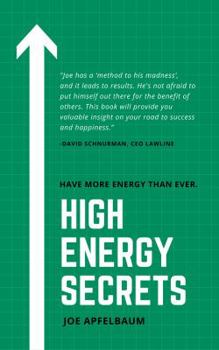 Paperback High Energy Secrets: How I lost 95 pounds, kept it off and have higher energy levels than ever! Book