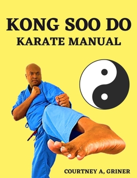 Paperback Kong Soo Do: Karate Manual Book