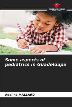 Paperback Some aspects of pediatrics in Guadeloupe Book