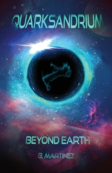 Paperback Quarksandrium: Beyond Earth Book