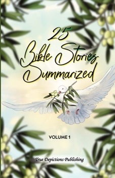 Paperback 25 Summarized Bible Stories Get To Know the Bible Easily: Study & Prayer Book