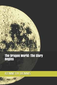 Paperback The Dragon World: The Story Begins Book