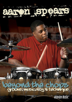 AARON SPEARS - BEYOND THE CHOPS