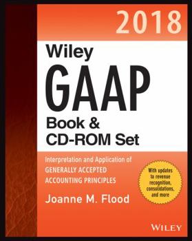 Paperback Wiley GAAP 2018: Interpretation and Application of Generally Accepted Accounting Principles Set Book