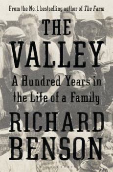 Hardcover The Valley: A Hundred Years in the Life of a Family Book