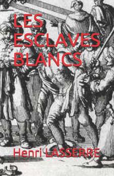 Paperback Les Esclaves Blancs [French] Book