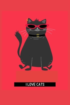 I love cats: Blank Lined Cat Lover Notebook Journal & Planner | Funny Humor Animal Notebook Gift