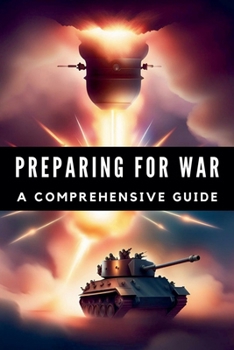 Paperback Preparing for War: A Comprehensive Guide Book