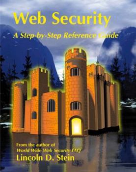 Paperback Web Security: A Step-By-Step Reference Guide Book