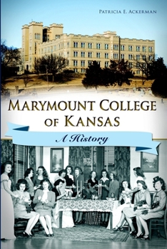 Paperback Marymount College of Kansas: A History Book
