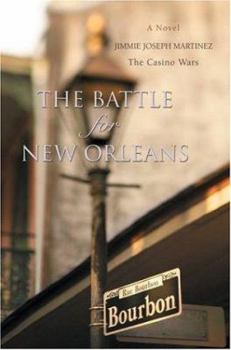 Paperback The Battle For New Orleans: The Casino Wars Book