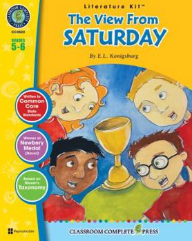 Perfect Paperback The View From Saturday - Literature Kit Gr. 5-6 - Classroom Complete Press (Literature Kits Grades 5-6) Book