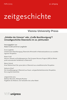 Paperback Zeitalter Der Extreme' Oder 'Grosse Beschleunigung'?: Umweltgeschichte Osterreichs Im 20. Jahrhundert [German] Book