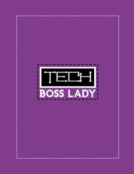 Tech Boss Lady: Notebook For Boss Lady: Lady Boss Gifts: boss lady lined journal: for women: lady boss notebook: college ruled journal notebooks for women (8.5 x 11)