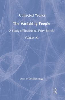 The Vanishing People: Fairy Lore and book by Katharine M. Briggs