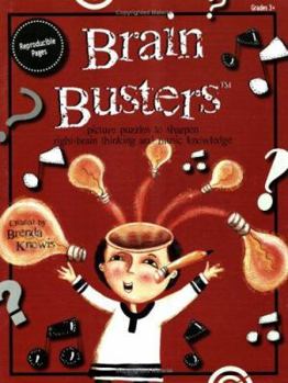 Paperback Brain Busters: Picture puzzles to sharpen right-brain thinking and music knowledge (Grades 3+) Book