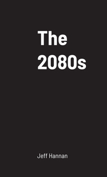 Paperback The 2080s Book