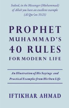 Paperback Prophet Muhammad's 40 Rules for Modern Life Book