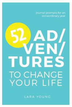 Paperback 52 Adventures to Change Your Life Book