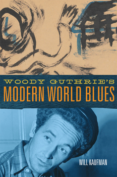 Paperback Woody Guthrie's Modern World Blues: Volume 3 Book