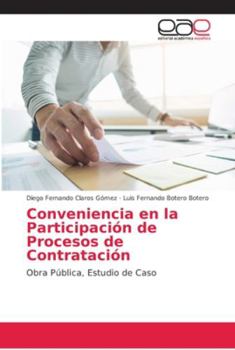 Paperback Conveniencia en la Participación de Procesos de Contratación [Spanish] Book