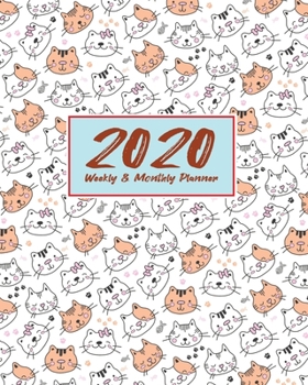 2020 Planner Weekly & Monthly 8x10 Inch Pretty Smiley Cat: One Year Weekly and Monthly Planner + Calendar Views