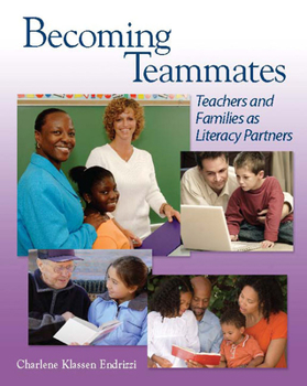 Paperback Becoming Teammates: Teachers and Families as Literacy Partners Book