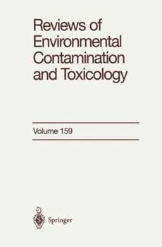 Reviews of Environmental Contamination and Toxicology, Volume 159: Continuation of Residue Reviews