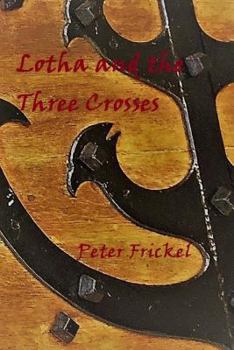 Paperback Lotha and the Three Crosses Book