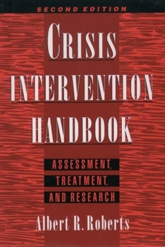 Hardcover Crisis Intervention Handbook: Assessment, Treatment, and Research Book