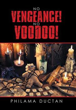 Hardcover No Vengeance! No Voodoo! Book