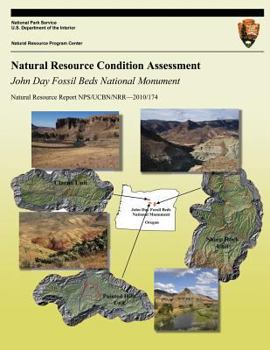 Paperback John Day Fossil Beds National Monument: Natural Resource Condition Assessment Book