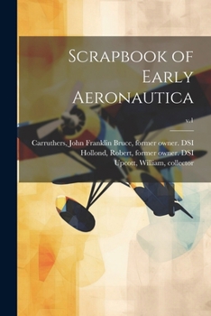 Paperback Scrapbook of Early Aeronautica; v.1 Book