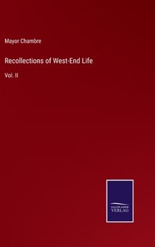 Hardcover Recollections of West-End Life: Vol. II Book